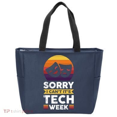 Sorry I CanT ItS Tech Week Tote Bag
