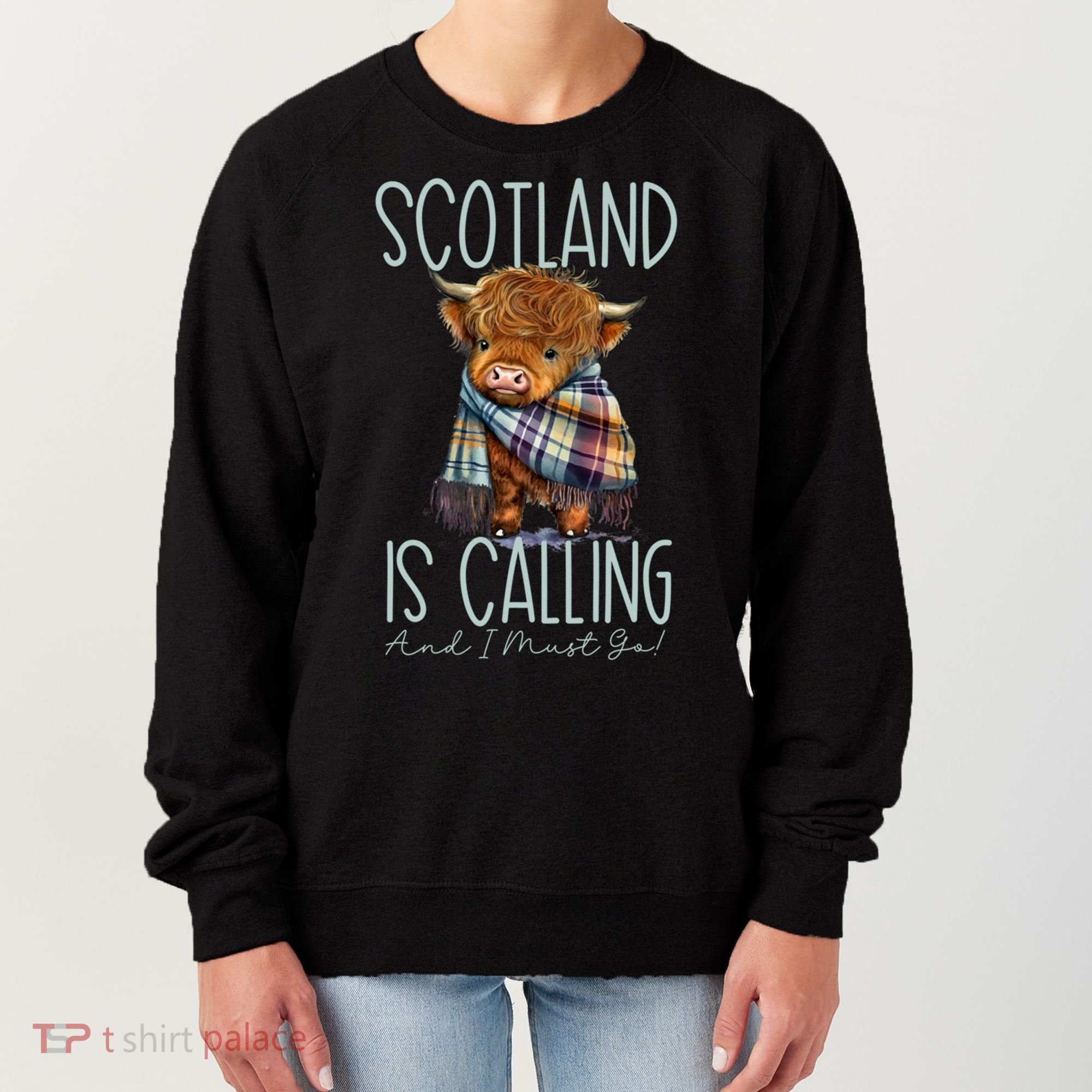 Scotland Is Calling And I Must Go! Highland Cow Gift Women's Sweatshirt