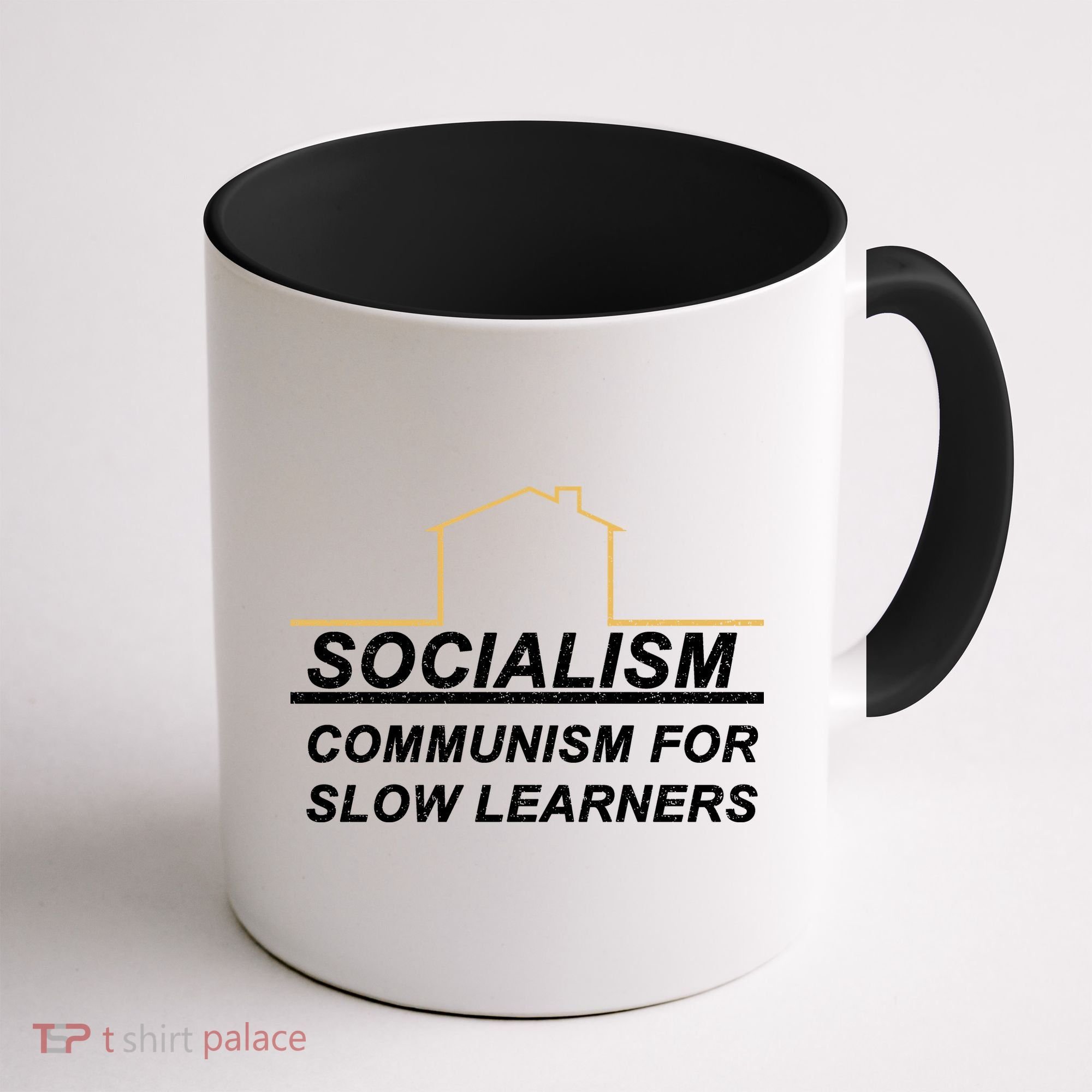 Socialism Is Communism For Slow Learners Coffee Mug