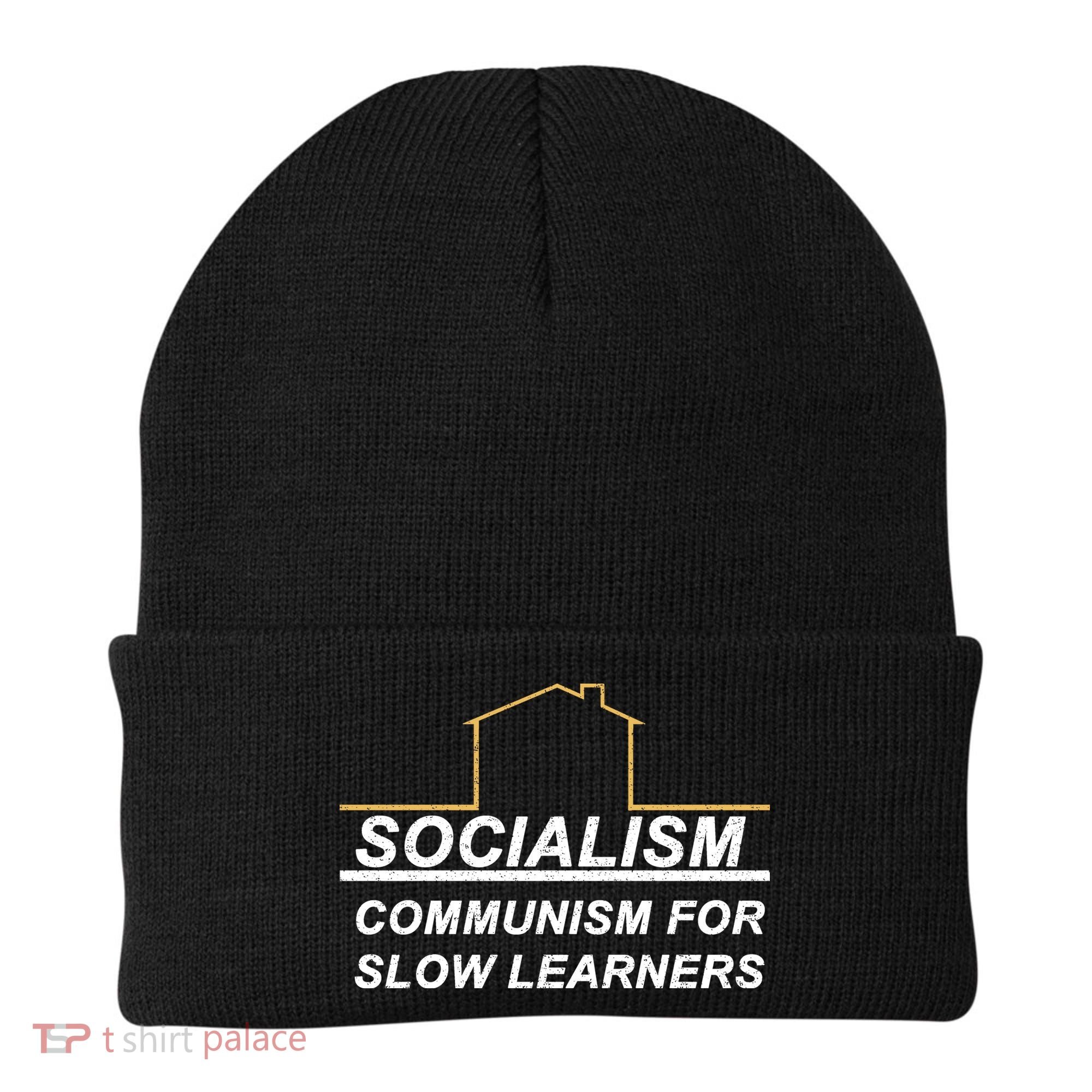 Socialism Is Communism For Slow Learners Beanie