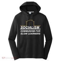 Socialism Is Communism For Slow Learners Performance Fleece Hoodie thumb 0