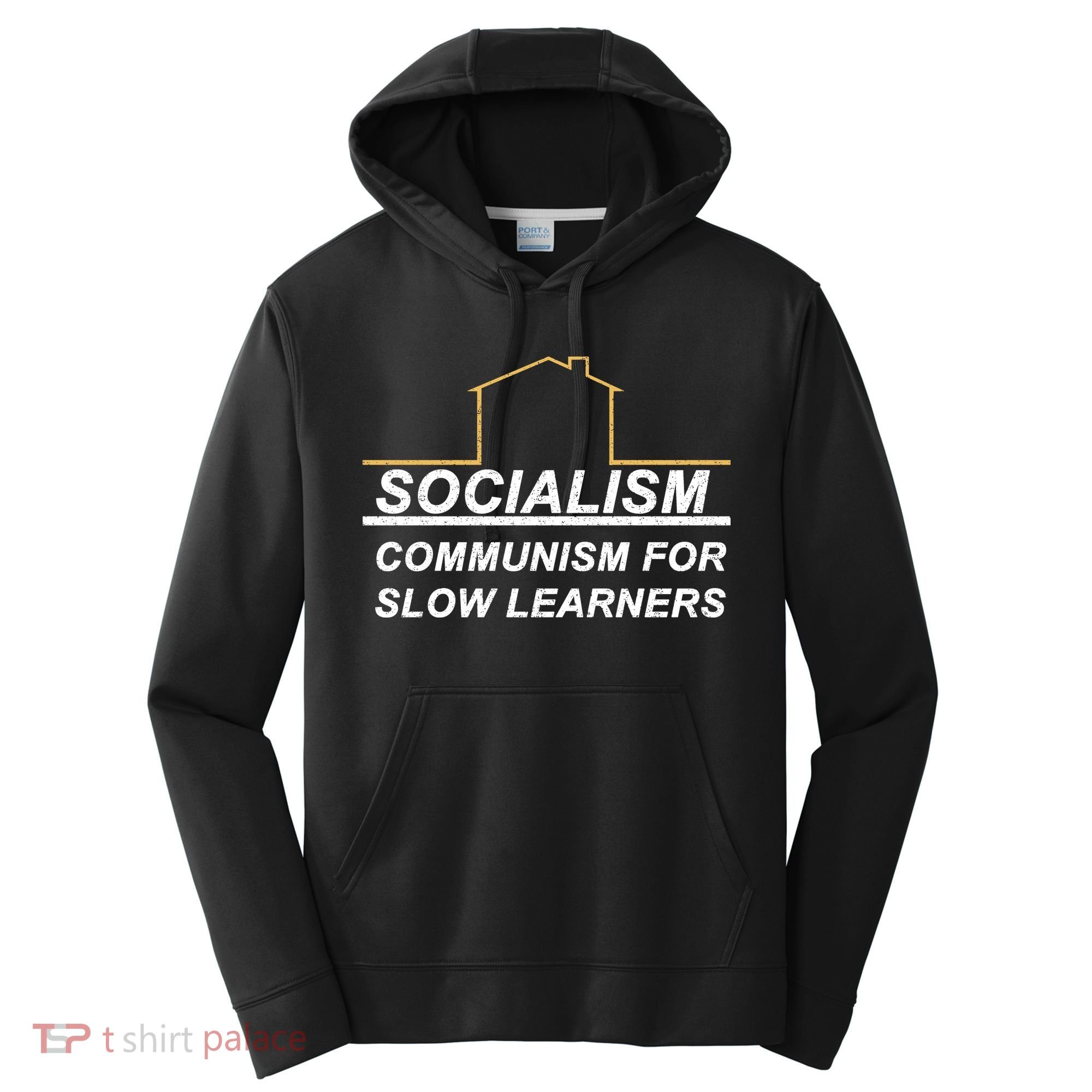 Socialism Is Communism For Slow Learners Performance Fleece Hoodie
