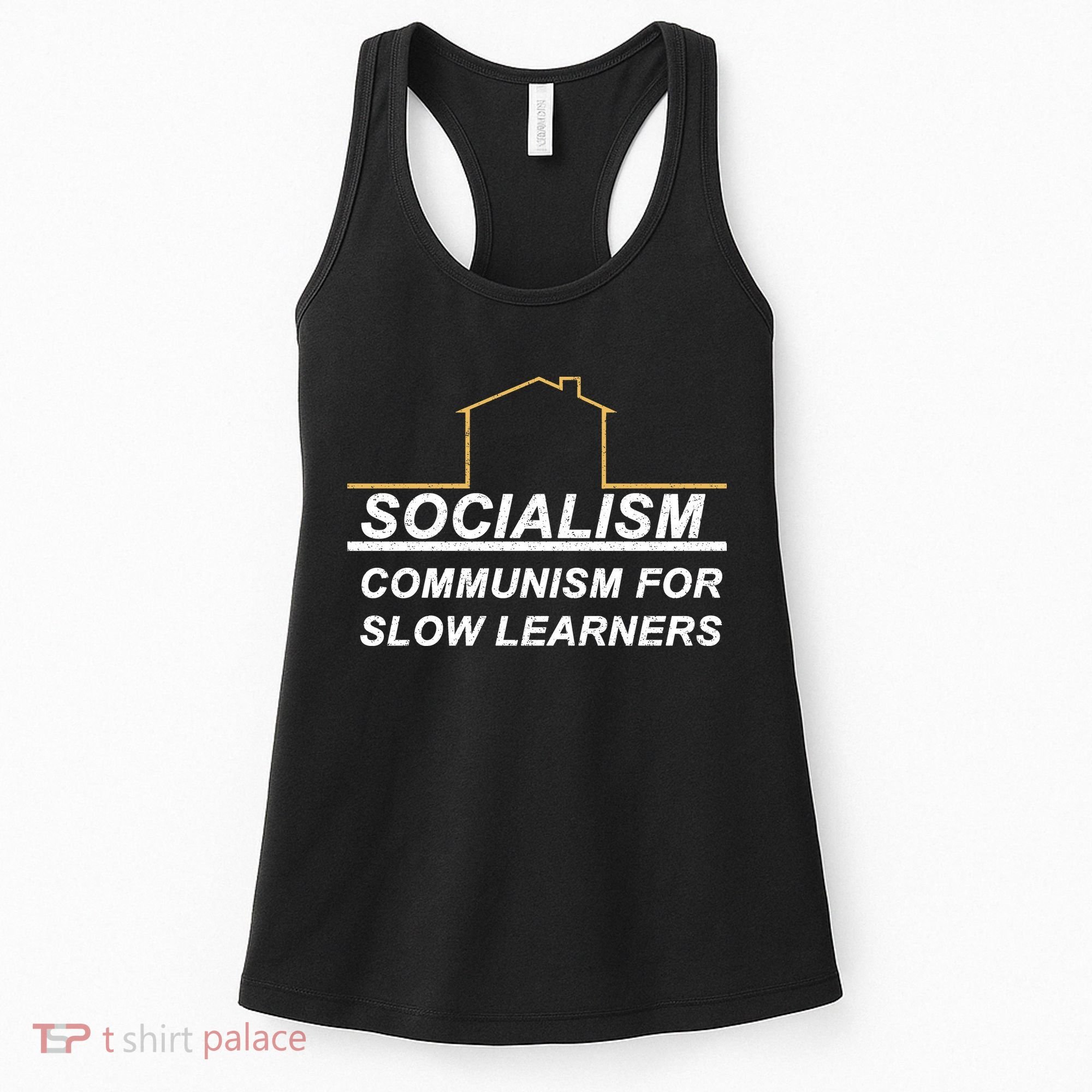 Socialism Is Communism For Slow Learners Women's Tank Top