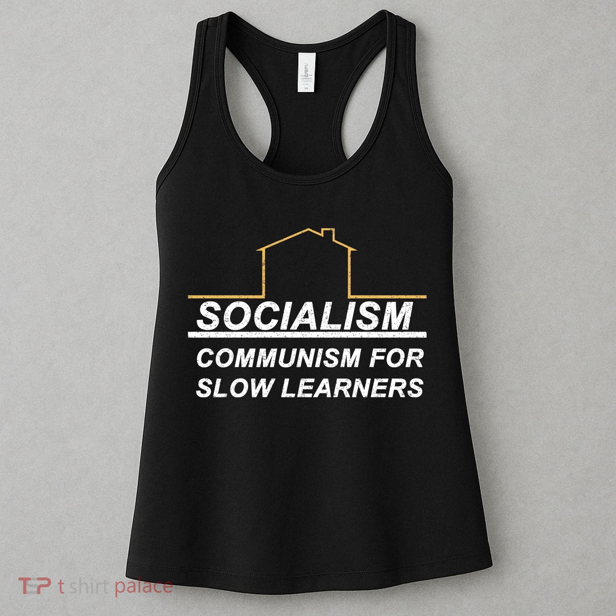 Socialism Is Communism For Slow Learners Women's Tank Top