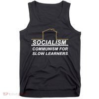 Socialism Is Communism For Slow Learners Tank Top thumb 0
