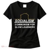 Socialism Is Communism For Slow Learners Women's T-Shirt thumb 0
