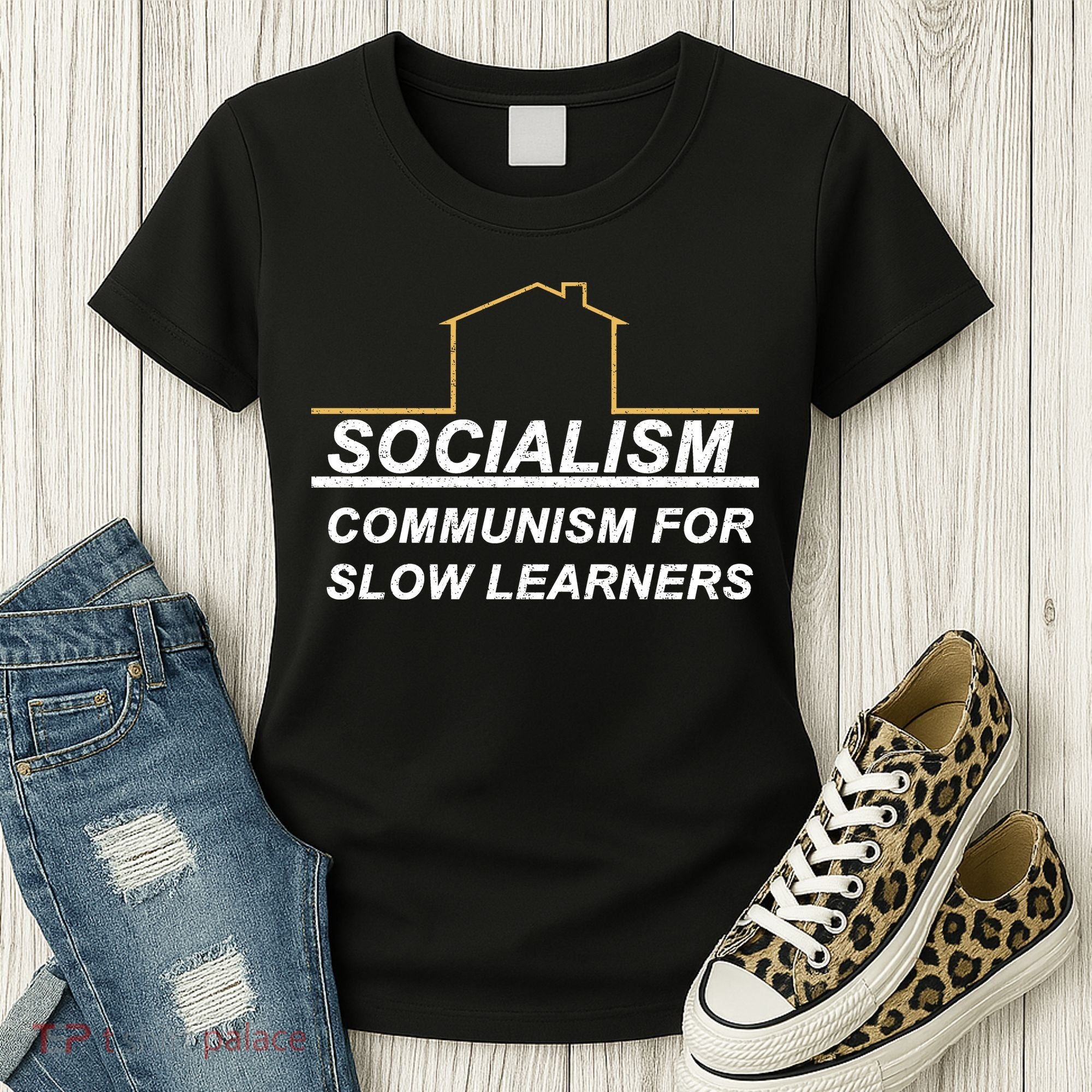 Socialism Is Communism For Slow Learners Women's T-Shirt