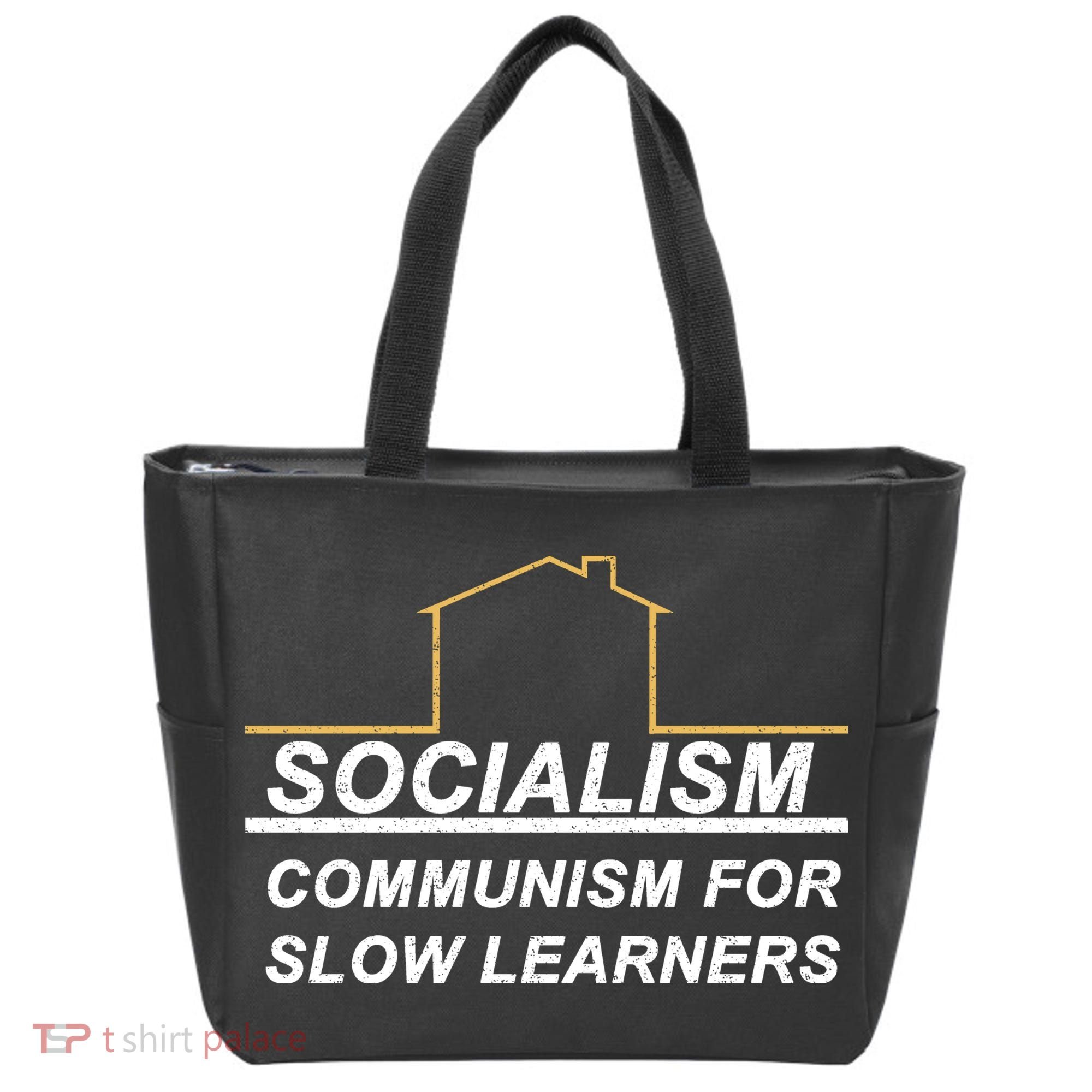 Socialism Is Communism For Slow Learners Tote Bag