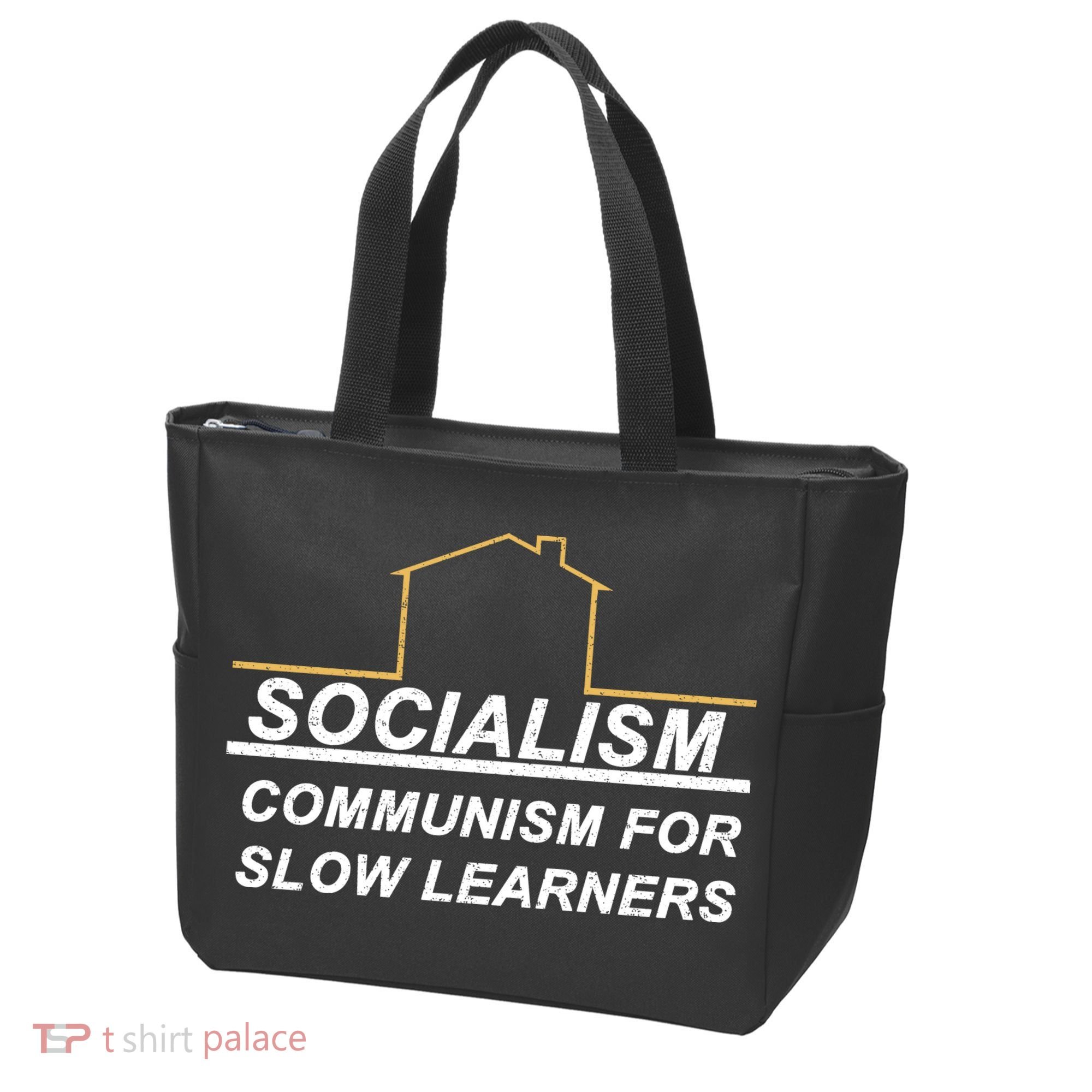 Socialism Is Communism For Slow Learners Tote Bag