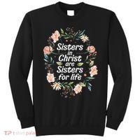 sisters in christ for life cute faithful Sweatshirt thumb 0