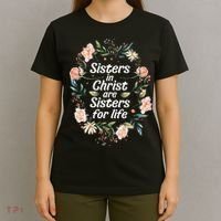 sisters in christ for life cute faithful T-Shirt thumb 4