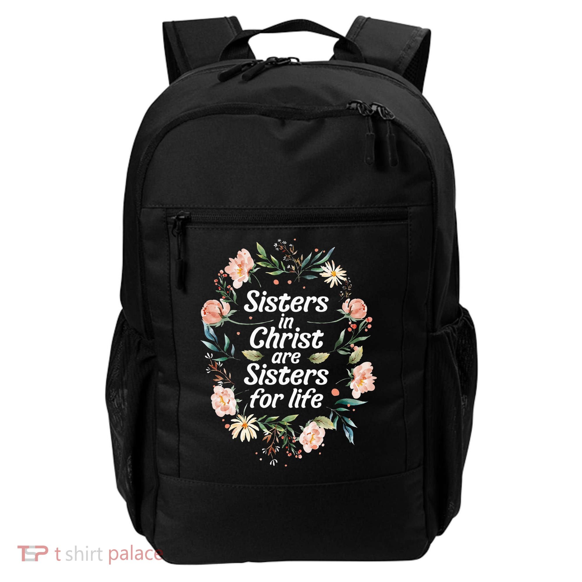 sisters in christ for life cute faithful Backpack