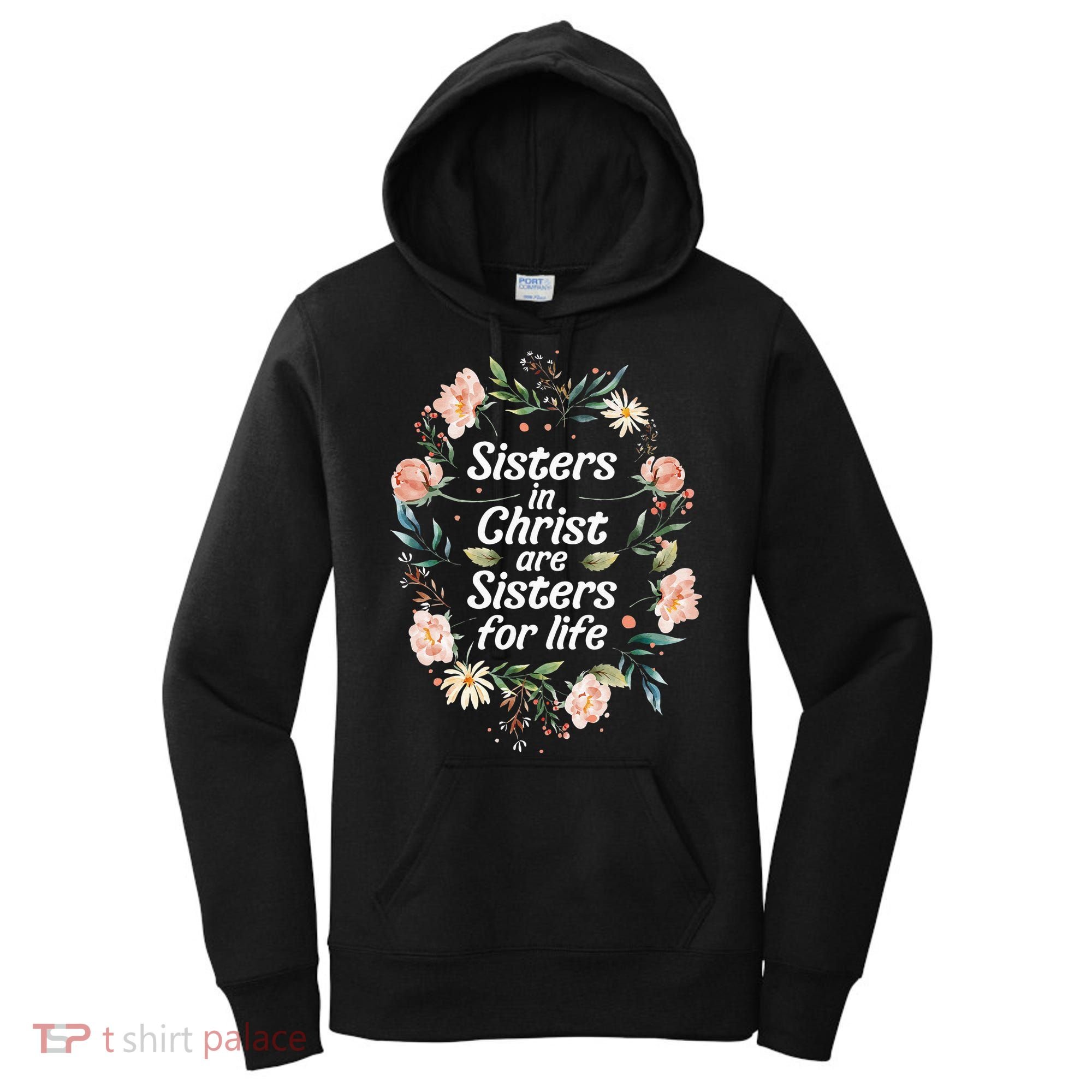 sisters in christ for life cute faithful Women's Hoodie