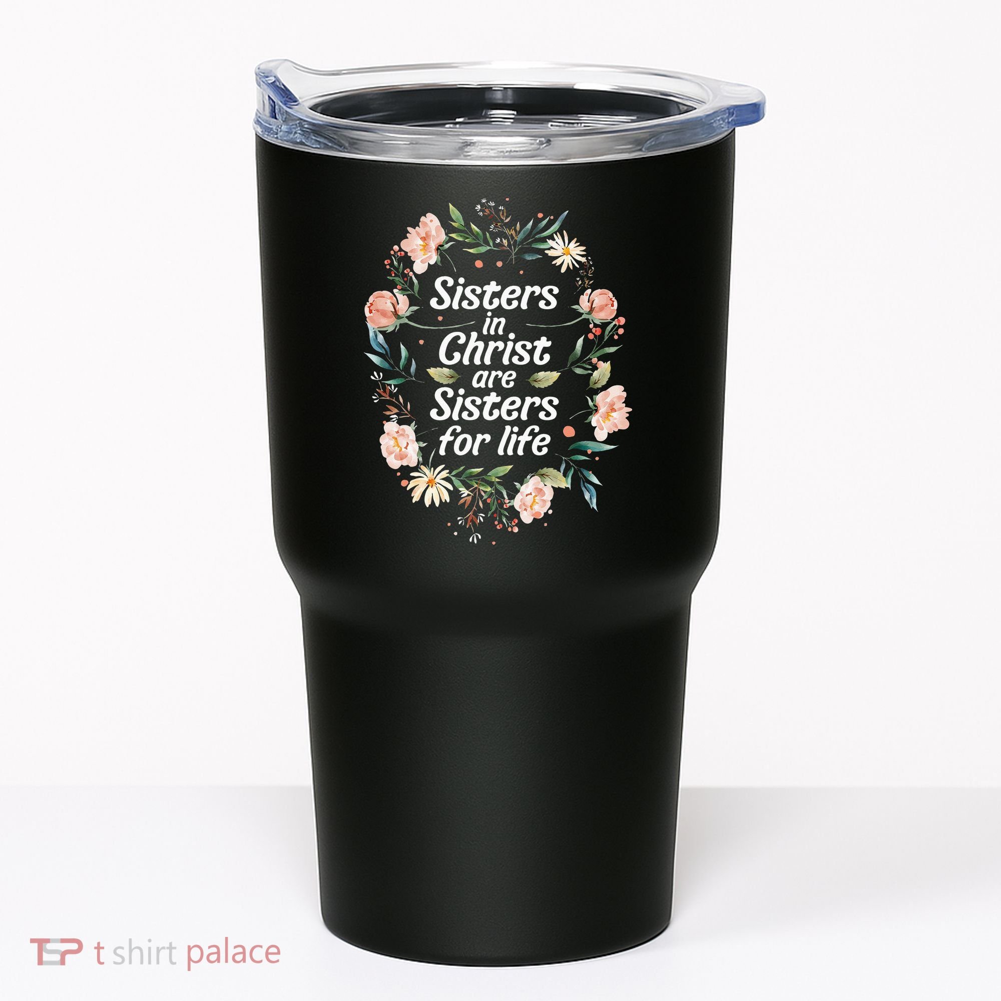 sisters in christ for life cute faithful Tumbler
