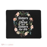 sisters in christ for life cute faithful Mousepad thumb 0