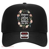 sisters in christ for life cute faithful Hat thumb 0