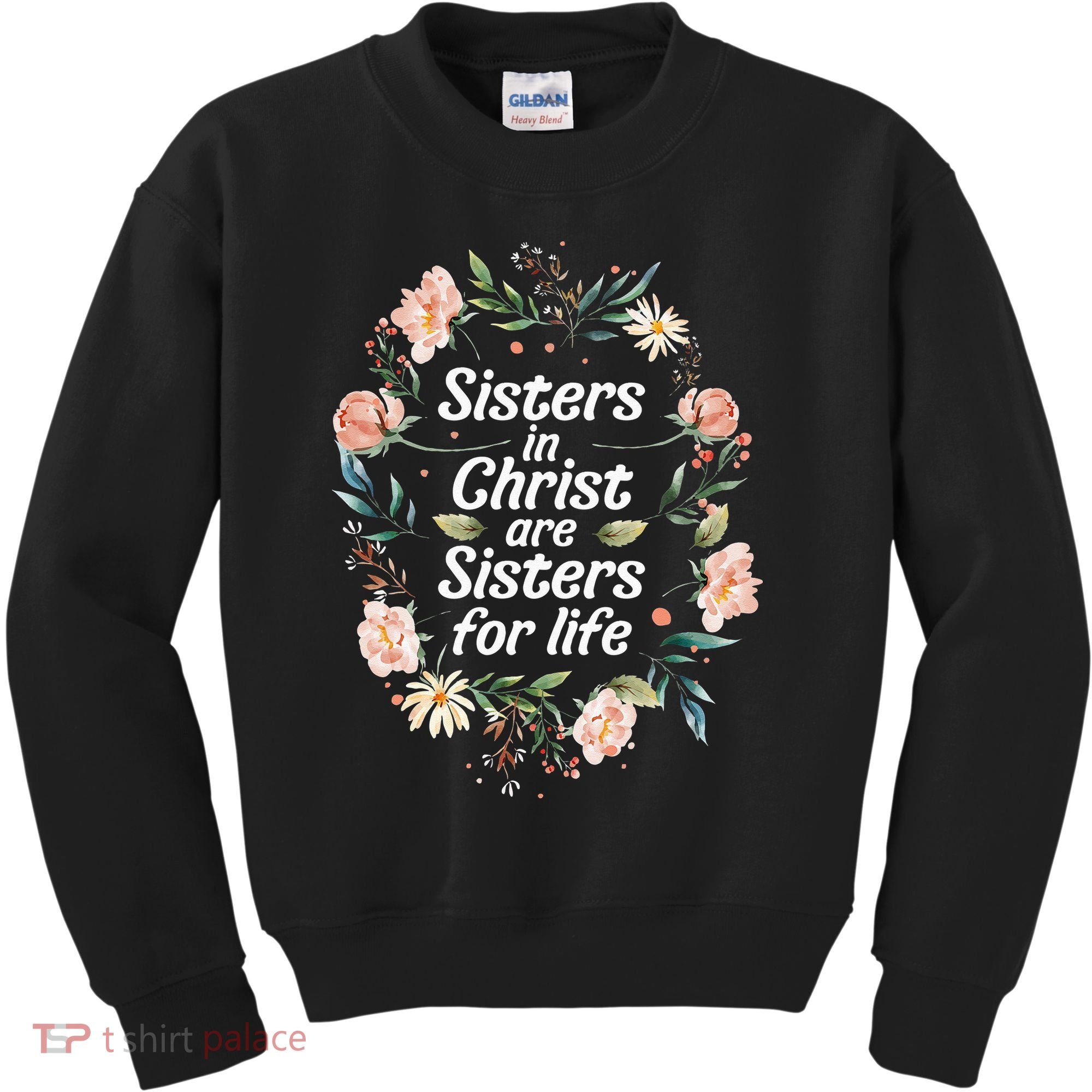sisters in christ for life cute faithful Kids Sweatshirt