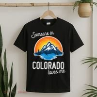 Someone In Colorado Loves Me T-Shirt thumb 2