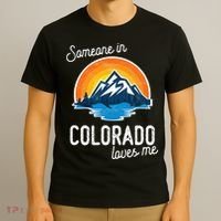 Someone In Colorado Loves Me T-Shirt thumb 3