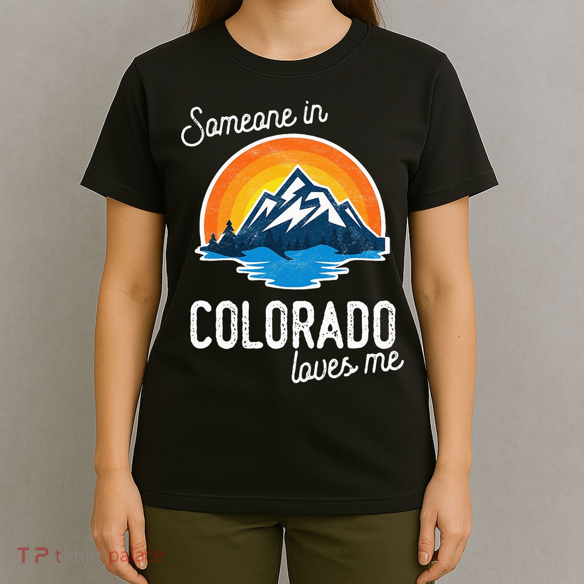 Someone In Colorado Loves Me T-Shirt
