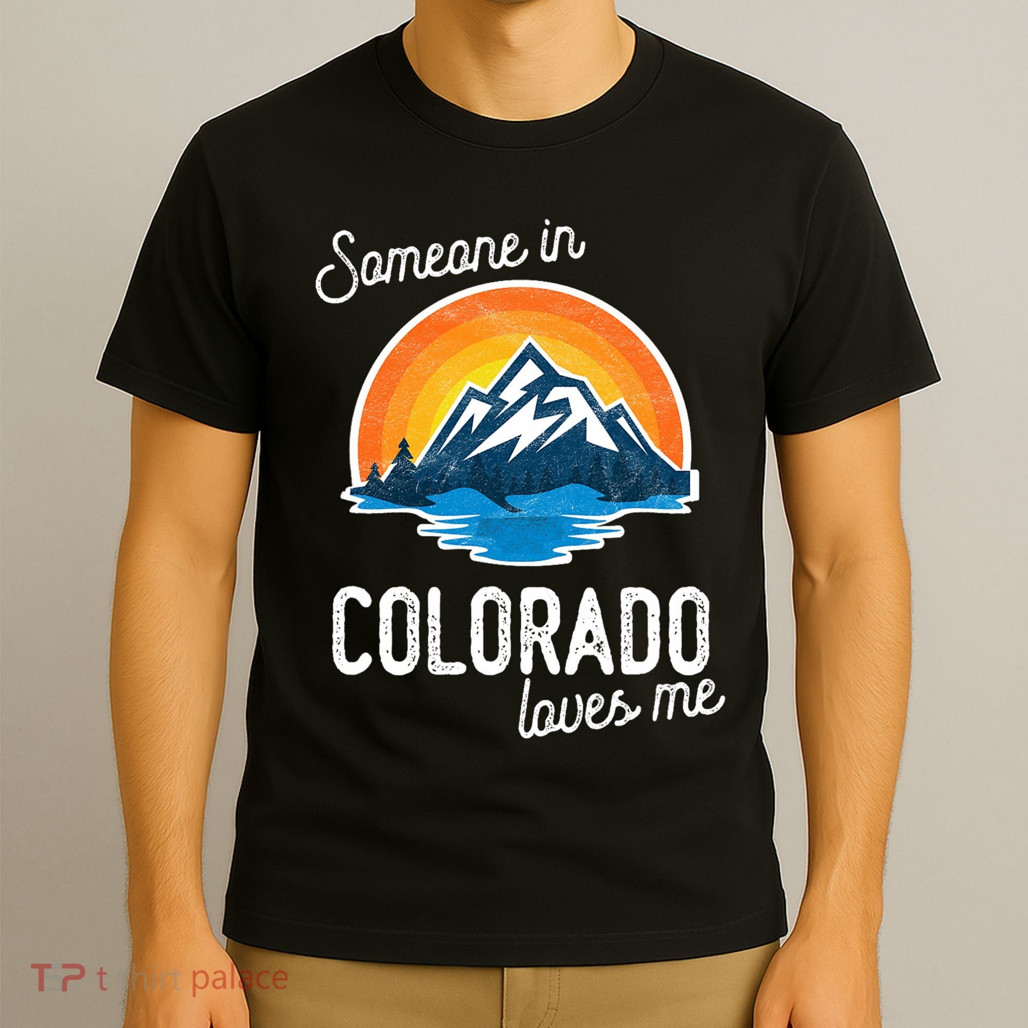 Someone In Colorado Loves Me T-Shirt