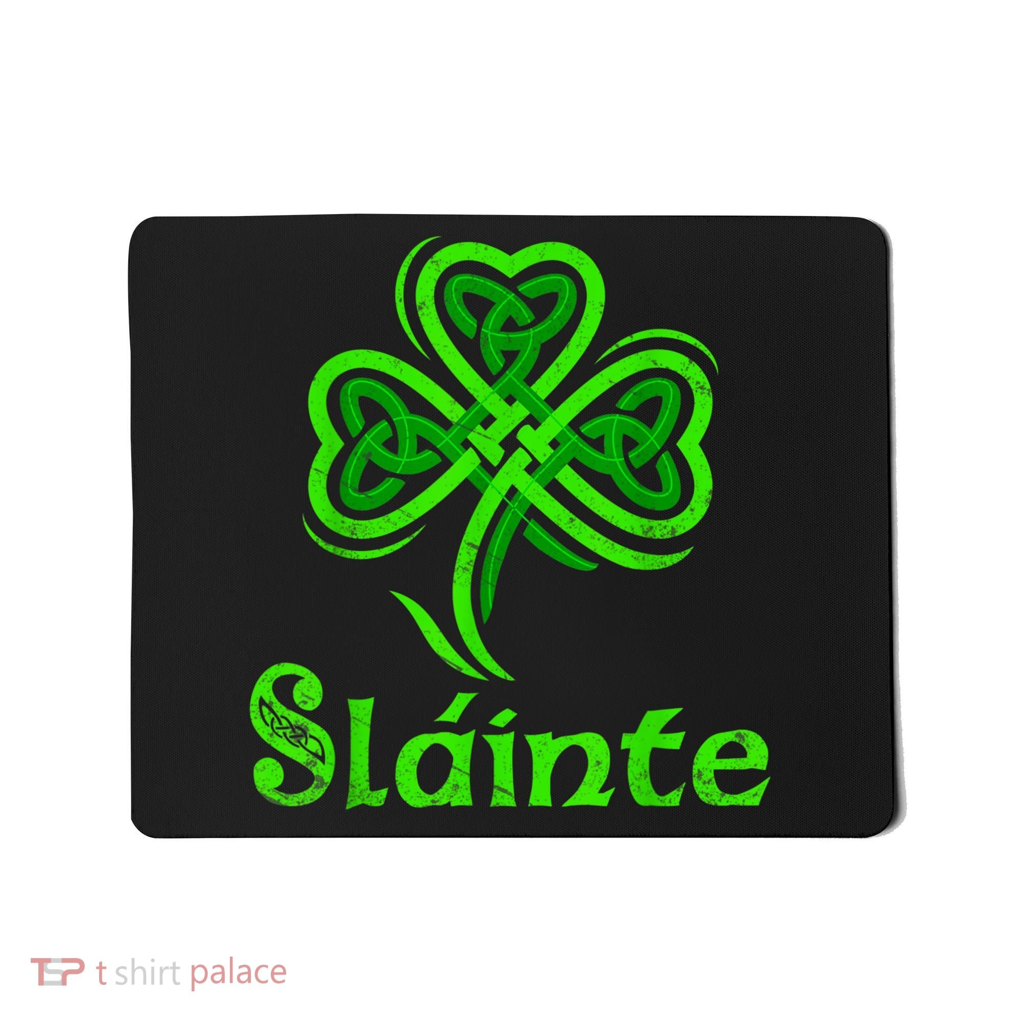 Slainte Irish Cheers Good Health St Patricks Day Slainte Mousepad