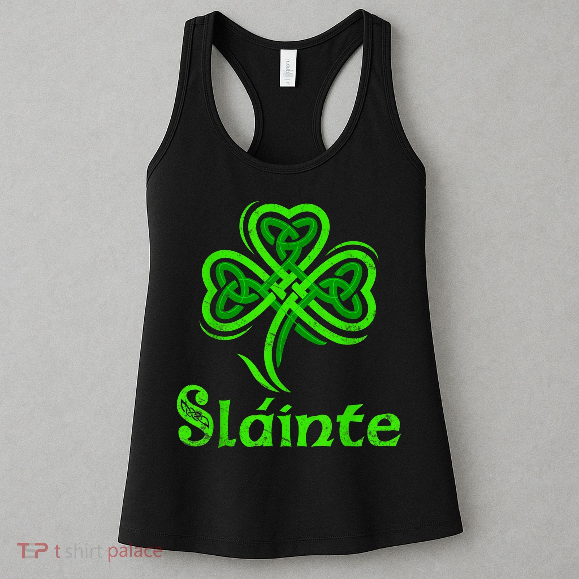 Slainte Irish Cheers Good Health St Patricks Day Slainte Women's Tank Top