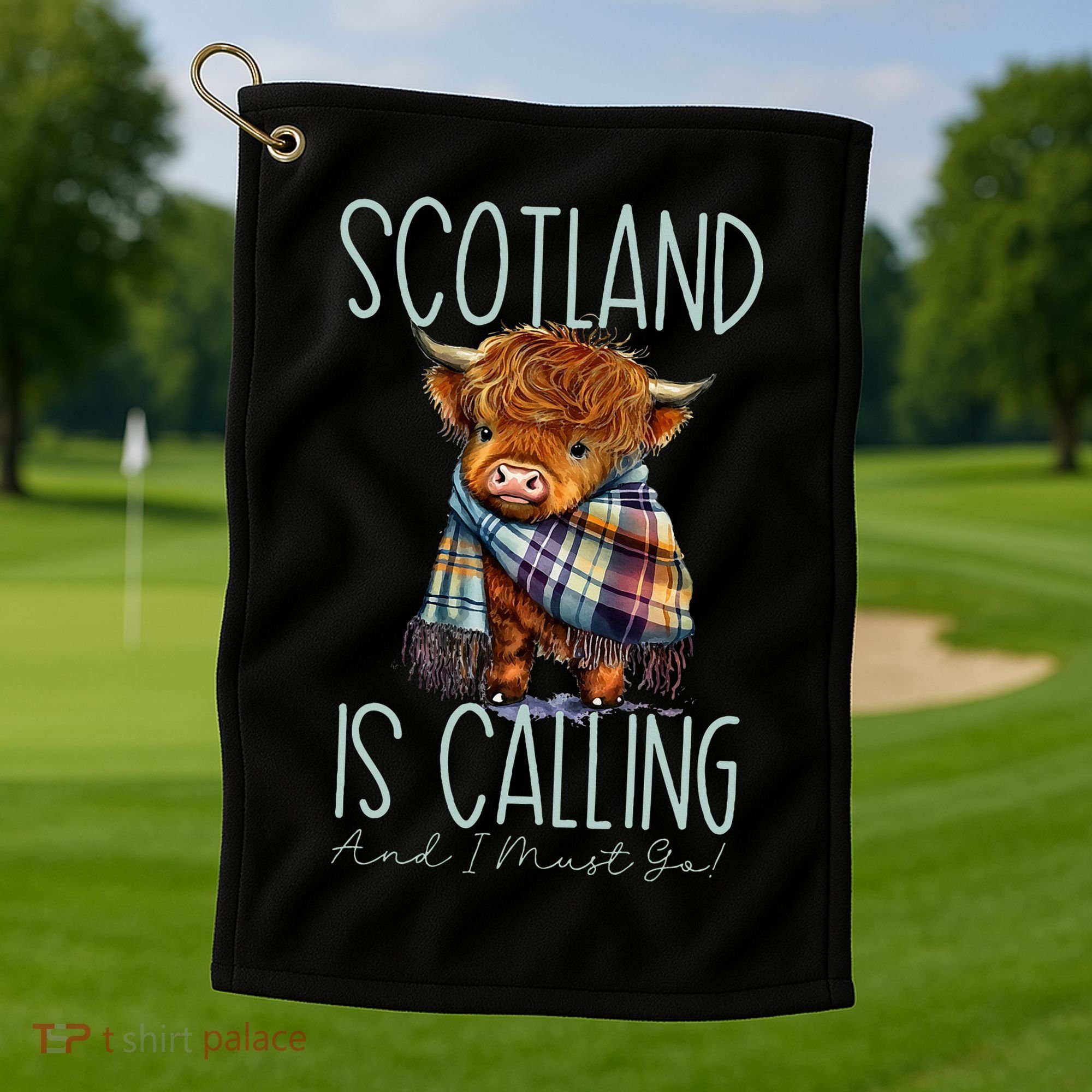 Scotland Is Calling And I Must Go! Highland Cow Golf Towel
