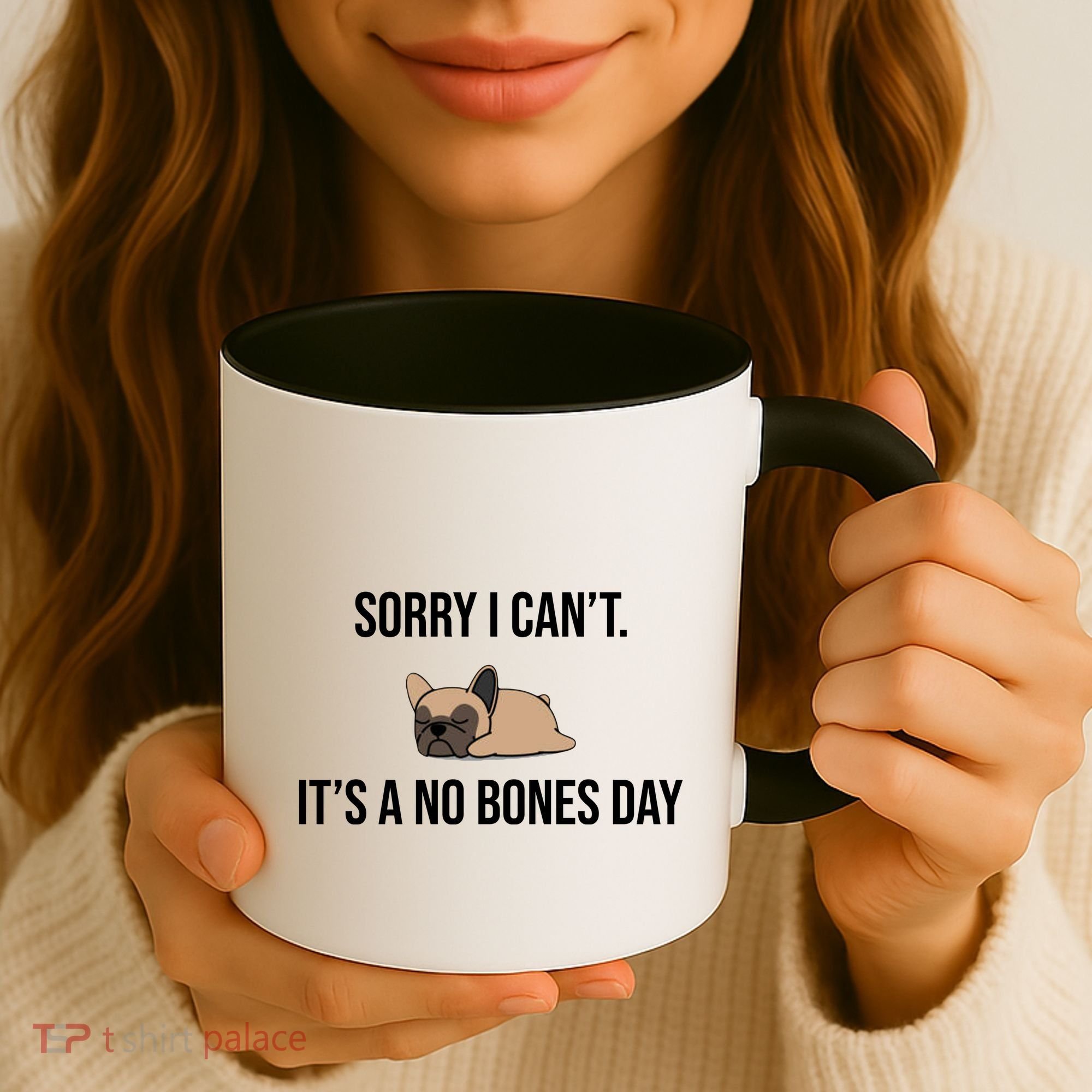 Sorry I Can't Today It's A No Bones Day Cute Pug Coffee Mug