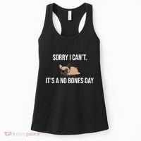 Sorry I Can't Today It's A No Bones Day Cute Pug Women's Tank Top thumb 0