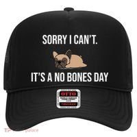 Sorry I Can't Today It's A No Bones Day Cute Pug Hat thumb 0