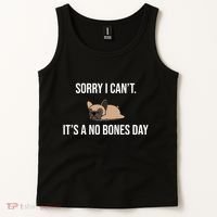 Sorry I Can't Today It's A No Bones Day Cute Pug Tank Top thumb 2