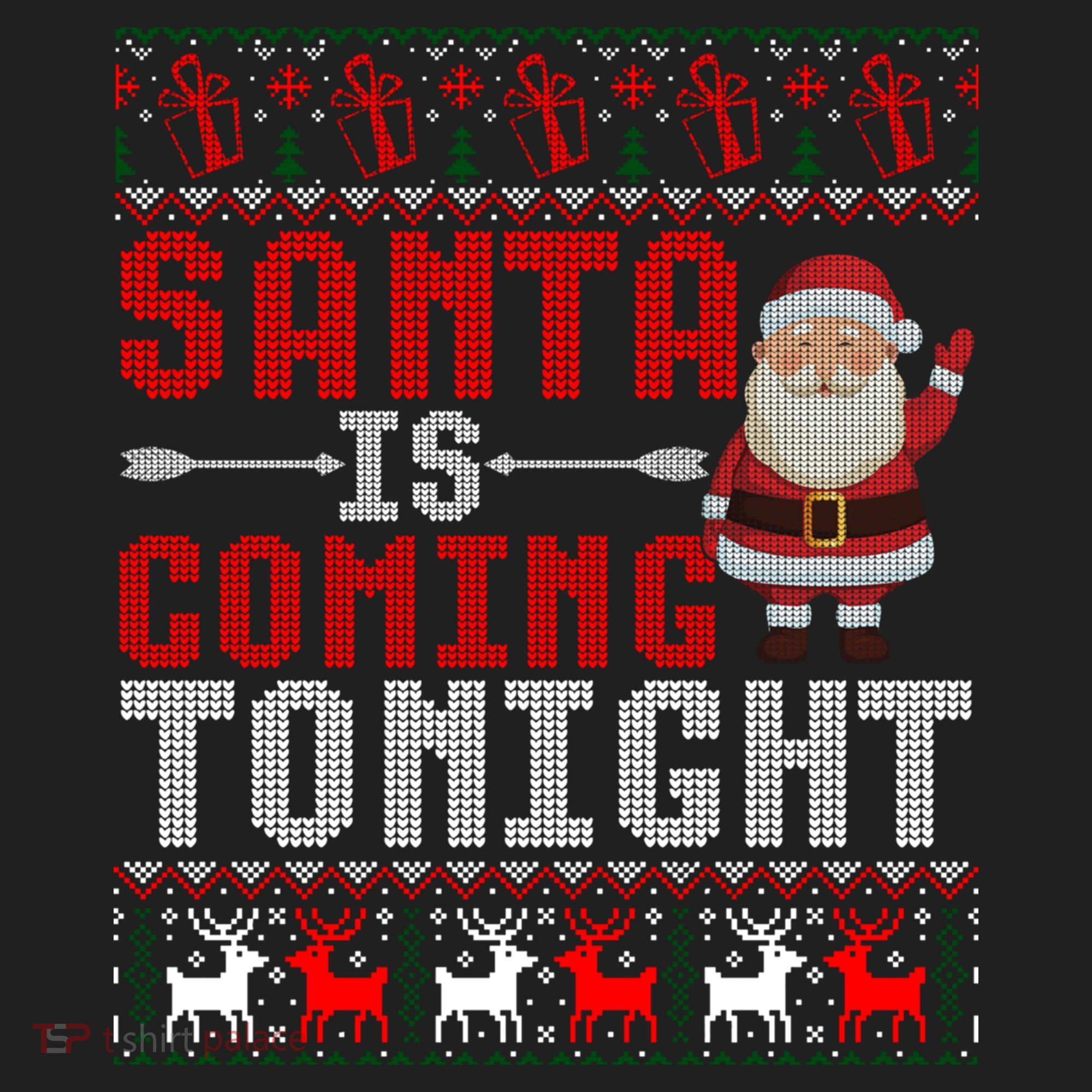 Santa Is Coming Tonight Chrismtas Present Ugly Xmas Sweater Gift Women's Sweatshirt