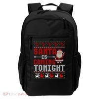 Santa Is Coming Tonight Chrismtas Present Ugly Xmas Sweater Gift Backpack thumb 0