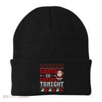 Santa Is Coming Tonight Chrismtas Present Ugly Xmas Sweater Gift Beanie thumb 0