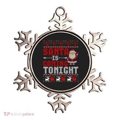 Santa Is Coming Tonight Chrismtas Present Ugly Xmas Sweater Gift Ornament