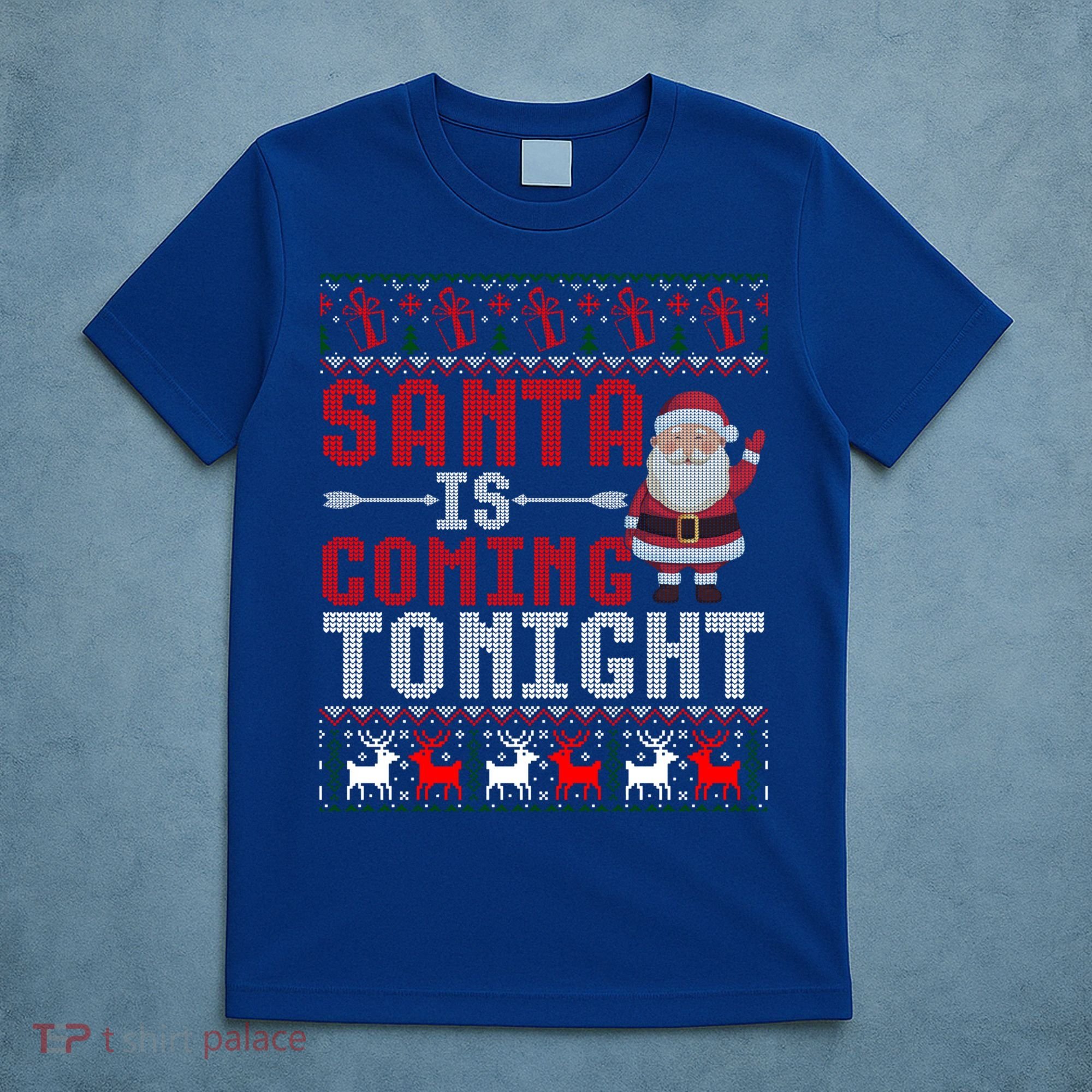 Santa Is Coming Tonight Chrismtas Present Ugly Xmas Sweater Gift T-Shirt