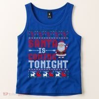 Santa Is Coming Tonight Chrismtas Present Ugly Xmas Sweater Gift Tank Top thumb 2