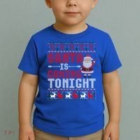 Santa Is Coming Tonight Chrismtas Present Ugly Xmas Sweater Gift Toddler T-Shirt thumb 2