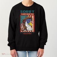 Sorry I Cant Hear You Over The Sound Of My Freedom Eagle Women's Sweatshirt thumb 0