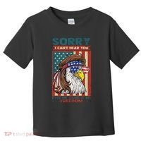 Sorry I Cant Hear You Over The Sound Of My Freedom Eagle Toddler T-Shirt thumb 0