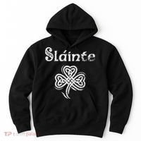 Slainte Irish Cheers Good Health St Patricks Day Hoodie thumb 0