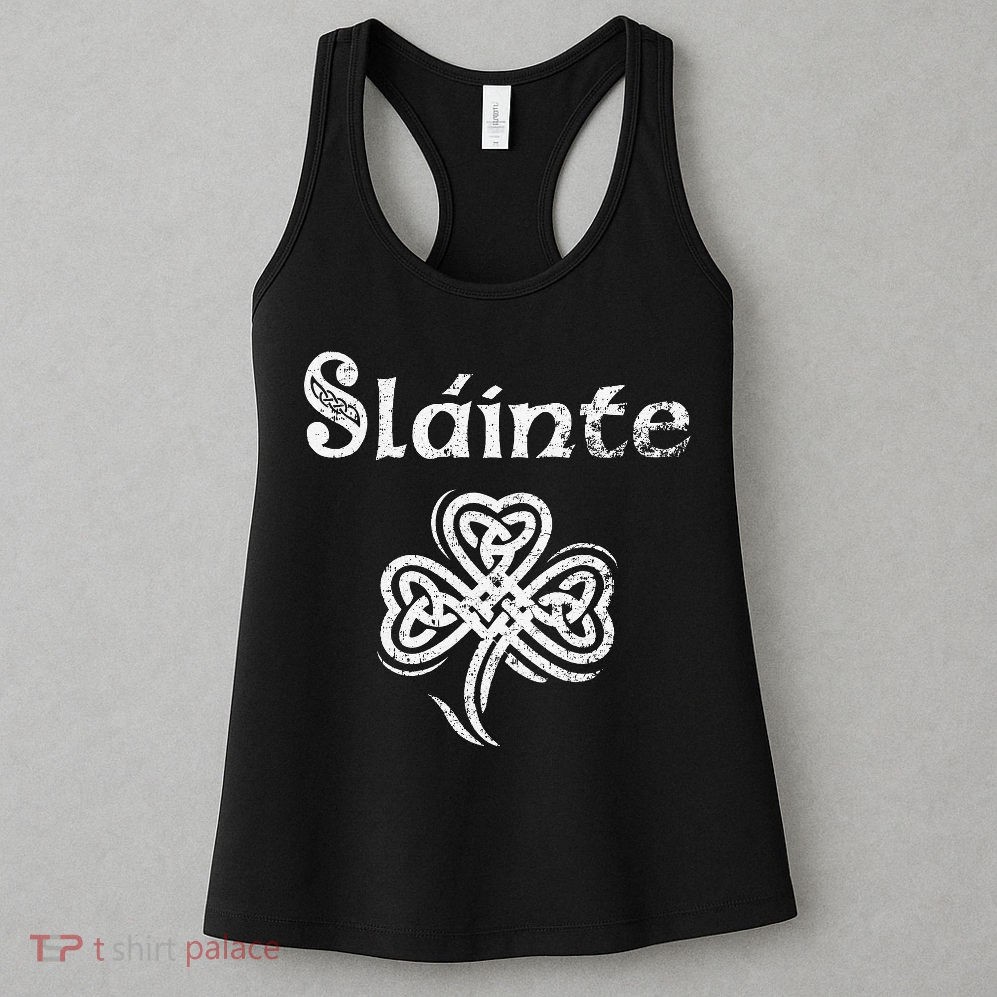 Slainte Irish Cheers Good Health St Patricks Day Women's Tank Top