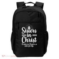 Sisters In Christ Is A Sister For Life Backpack thumb 0