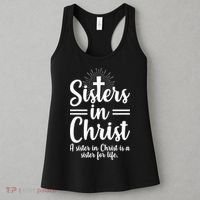 Sisters In Christ Is A Sister For Life Women's Tank Top thumb 3