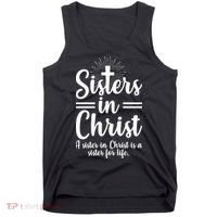 Sisters In Christ Is A Sister For Life Tank Top thumb 0