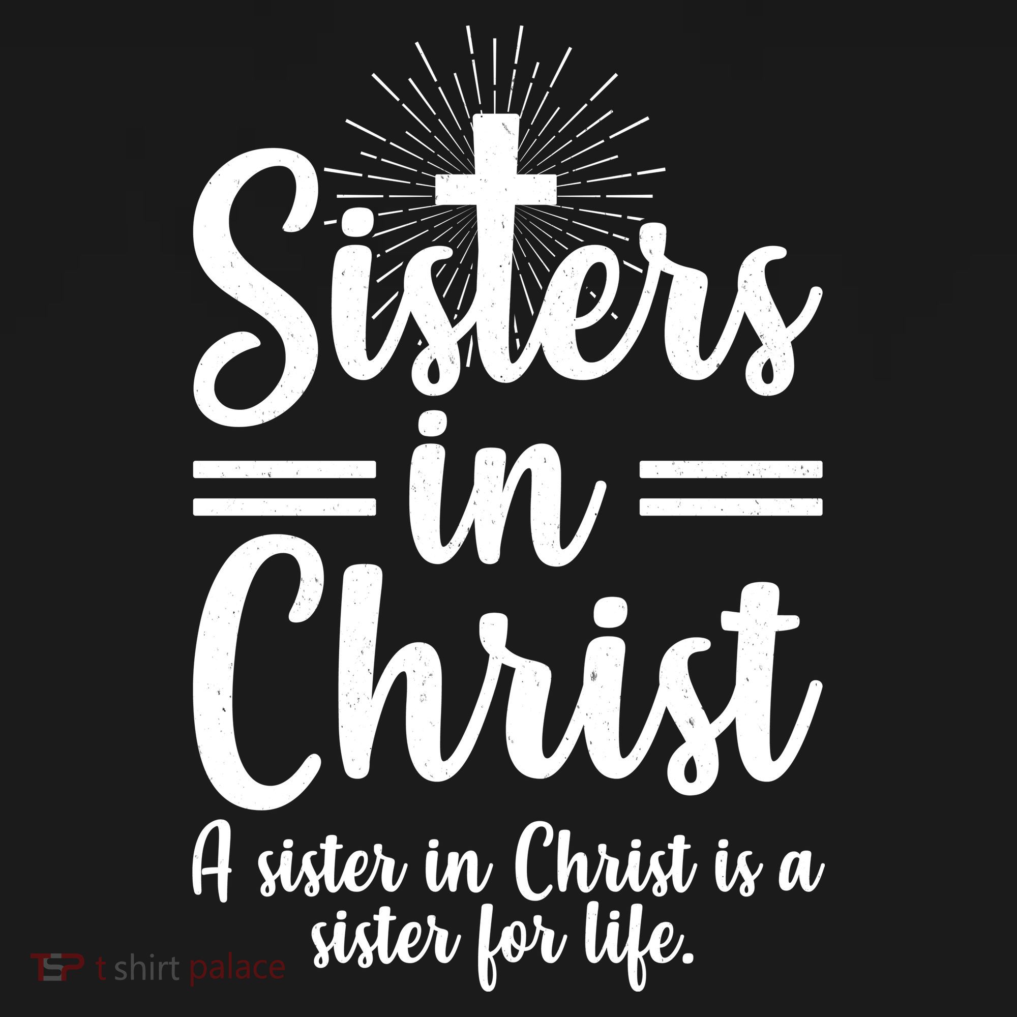 Sisters In Christ Is A Sister For Life Visor