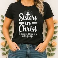 Sisters In Christ Is A Sister For Life Women's T-Shirt thumb 2