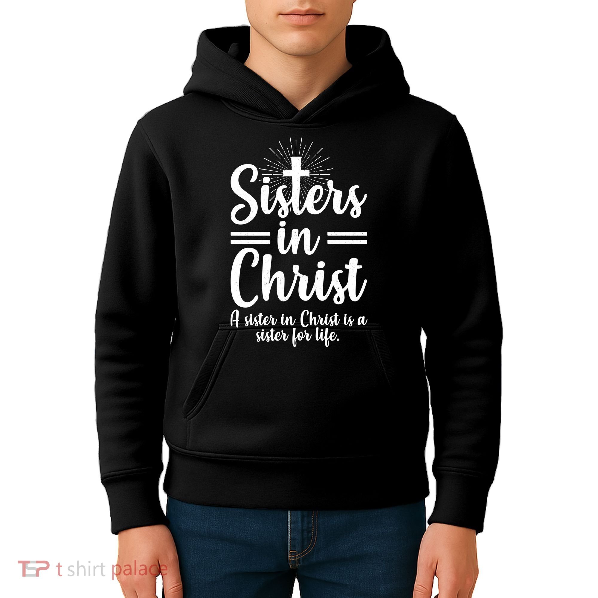 Sisters In Christ Is A Sister For Life Kids Hoodie