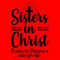 Sisters In Christ Is A Sister For Life Santa Hat thumb 1
